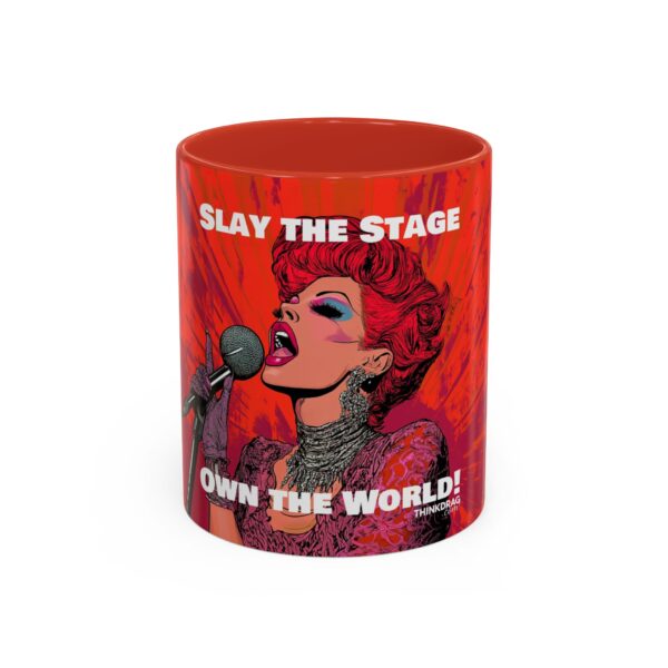 Slay the Stage, Own the World! Coffee Mug (11, 15oz)